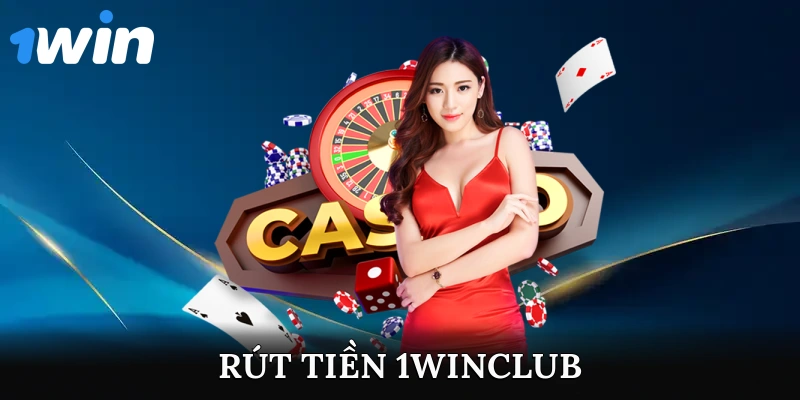 rút tiền 1winclub