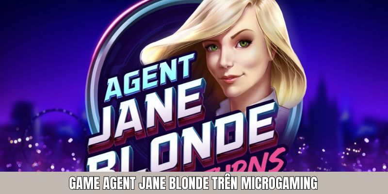 Game Agent Jane Blonde trên Microgaming