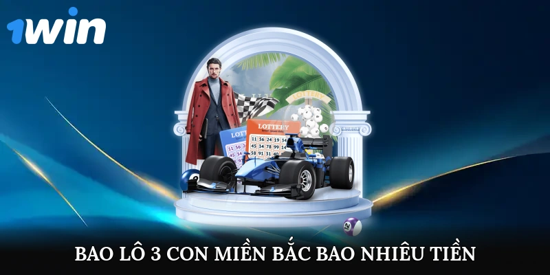 Bao Lô 3 Con Miền Bắc Bao Nhiêu Tiền