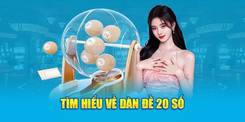 Chú ý tới vị trí lô tô khi tạo đề dàn 20 số