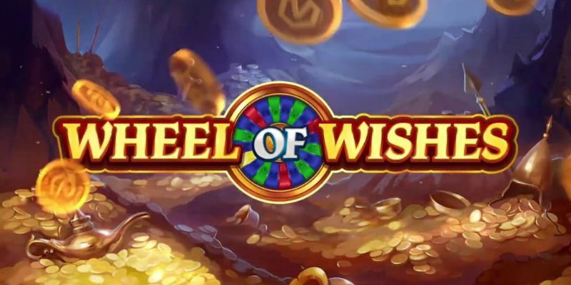 Khám phá Wheel of Wishes