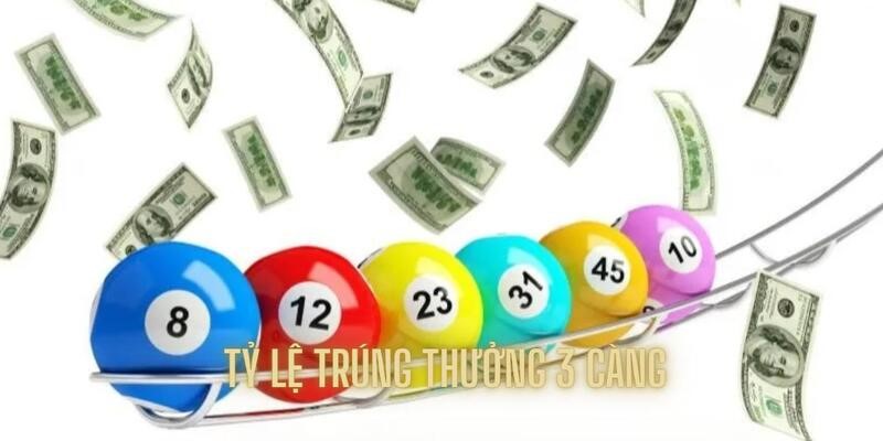 Tỷ lệ đổi thường siêu cao đối với 3 càng tại nền tảng