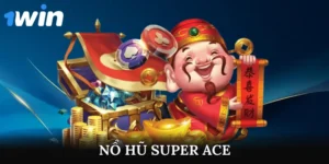 Nổ Hũ Super Ace
